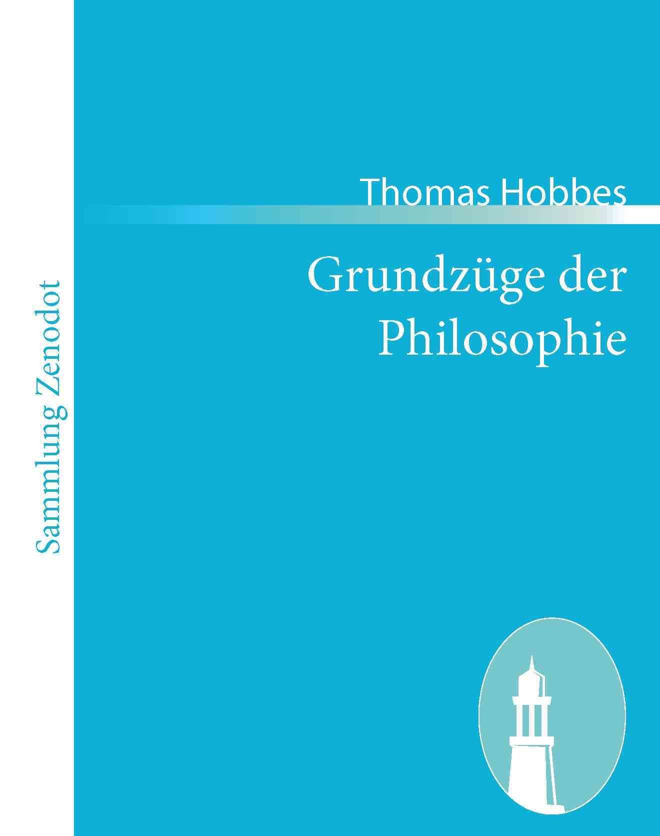 Grundzuge der Philosophie By Thomas Hobbes 9783843065207 (Paperback)