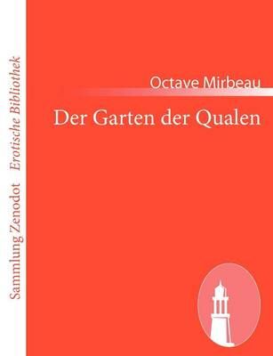 Der Garten Der Qualen By Octave Mirbeau 9783843069106 (Paperback)