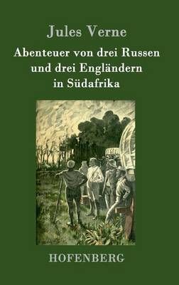 Abenteuer von drei Russen und drei Englandern in Sudafrika (Hardback)