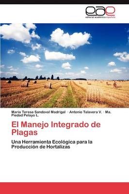 El Manejo Integrado de Plagas By Sandoval Madrigal Maria Teresa
