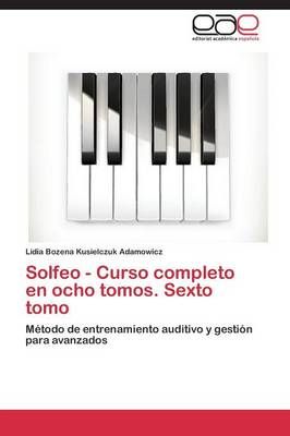 Solfeo - Curso Completo En Ocho Tomos. Sexto Tomo 9783844343403