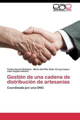 Gestion de una cadena de distribucion de artesanias 9783844345575