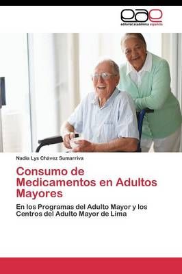 Consumo de Medicamentos en Adultos Mayores 9783844346619 (Paperback)