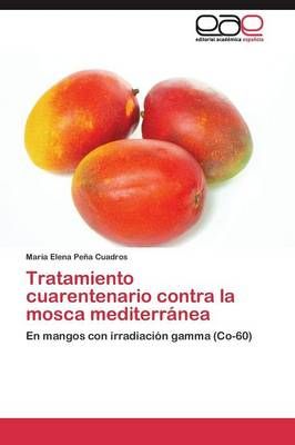 Tratamiento cuarentenario contra la mosca mediterranea 9783844348347