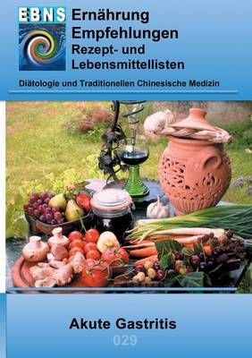 Ernährung bei Akute Gastritis:DIÄTETIK - Gastrointestinaltrakt - Magen und Zwölffingerdarm - Akute Gastritis