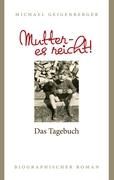 Mutter - es reicht! By Geigenberger, Michael 9783844831450 (Paperback)