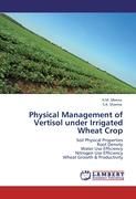Physical Management of Vertisol under Irrigated Wheat Crop (Paperback)