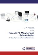 Remote PC Monitor and Administrator By Asim, Kh. Rehman 9783845443492