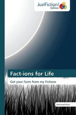 Fact-Ions for Life By Khan Hammad 9783845448374 (Paperback)