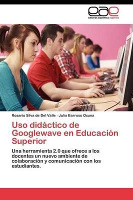 Uso didactico de Googlewave en Educacion Superior 9783845481333