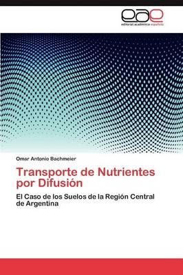 Transporte de Nutrientes por Difusion By Bachmeier Omar Antonio