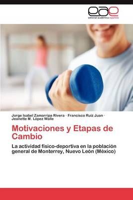 Motivaciones y Etapas de Cambio By Zamarripa Rivera Jorge Isabel