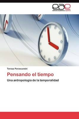 Pensando el tiempo By Porzecanski Teresa 9783845489452 (Paperback)