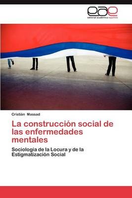 La Construccion Social de Las Enfermedades Mentales By Cristi N Massad