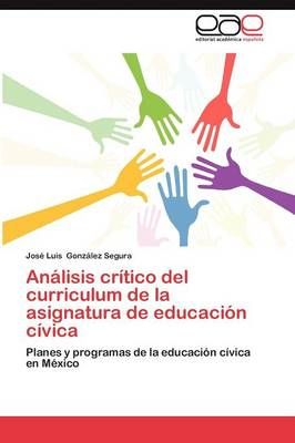 Analisis Critico del Curriculum de La Asignatura de Educacion Civica