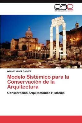 Modelo Sistemico para la Conservacion de la Arquitectura 9783845497440