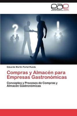 Compras y Almacen Para Empresas Gastronomicas 9783845498812