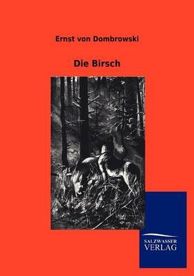 Die Birsch By Ernst Von Dombrowski 9783846008836 (Paperback)