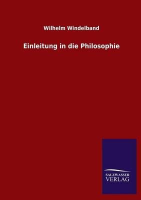 Einleitung in die Philosophie By Wilhelm Windelband 9783846021842