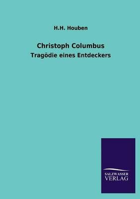 Christoph Columbus By H H Houben 9783846024409 (Paperback)