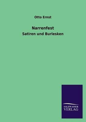 Narrenfest By Otto Ernst 9783846027189 (Paperback)