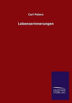 Lebenserinnerungen By Carl Peters 9783846027967 (Paperback)