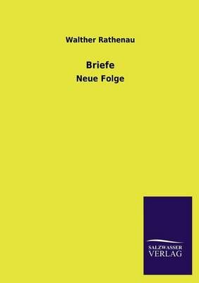 Briefe By Walther Rathenau 9783846035375 (Paperback)