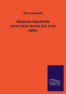 Deutsche Geschichte By Karl Lamprecht 9783846037263 (Paperback)