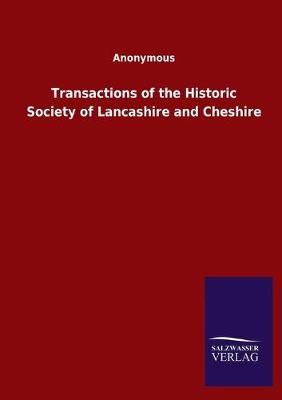Transactions of the Historic Society of Lancashire and Cheshire