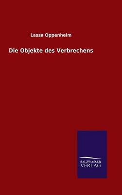 Die Objekte des Verbrechens By Lassa Oppenheim 9783846070611