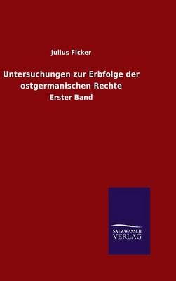 Untersuchungen zur Erbfolge der ostgermanischen Rechte 9783846078839