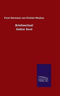 Briefwechsel By Furst Hermann Von Puckler-Muskau 9783846085493