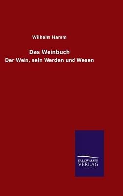 Das Weinbuch By Wilhelm Hamm 9783846089088 (Hardback)
