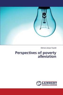 Perspectives of Poverty Alleviation By Taundi Elimon Josiya