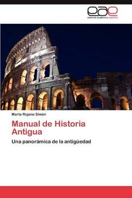 Manual de Historia Antigua By Rojano Simon Marta 9783846563663