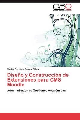 Diseno y Construccion de Extensiones para CMS Moodle 9783846565797