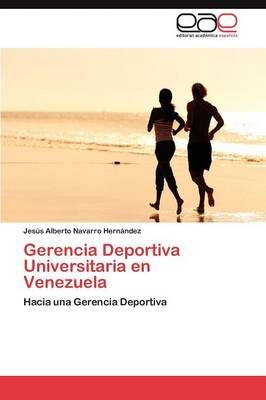 Gerencia Deportiva Universitaria en Venezuela 9783846566466