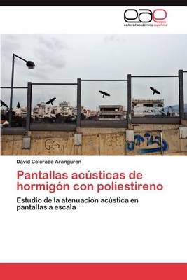 Pantallas acusticas de hormigon con poliestireno 9783846567821