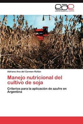 Manejo Nutricional del Cultivo de Soja 9783846569368 (Paperback)