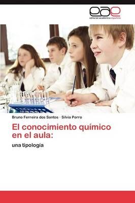 El conocimiento quimico en el aula By Ferreira Dos Santos Bruno