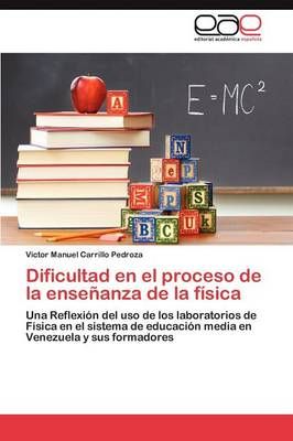 Dificultad en el proceso de la ensenanza de la fisica 9783846572207