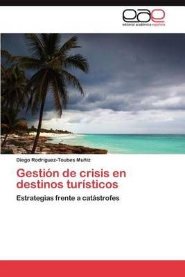 Gestion de crisis en destinos turisticos 9783846577660 (Paperback)