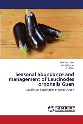 Seasonal Abundance and Management of Leucinodes Orbonalis Guen
