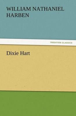 Dixie Hart By Will N Harben 9783847234692 (Paperback)