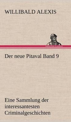 Der Neue Pitaval Band 9 By Willibald Alexis 9783847242109 (Hardback)