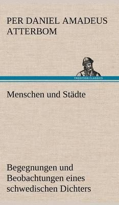 Menschen Und Stadte By Per Daniel Amadeus Atterbom 9783847242727