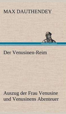 Der Venusinen-Reim By Max Dauthendey 9783847246138 (Hardback)