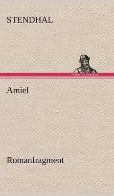 Amiel By Stendhal 9783847265047 (Hardback)