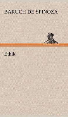 Ethik By Baruch De Spinoza 9783847267331 (Hardback)