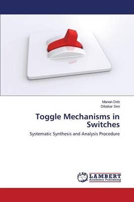 Toggle Mechanisms in Switches By Deb Manan 9783847344766 (Paperback)